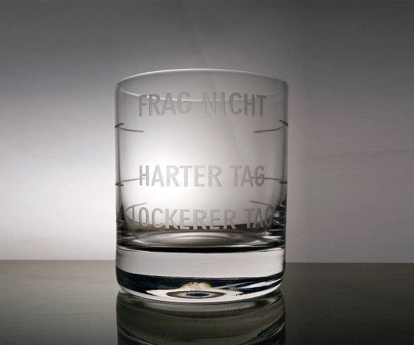 Frag nicht Whiskyglas